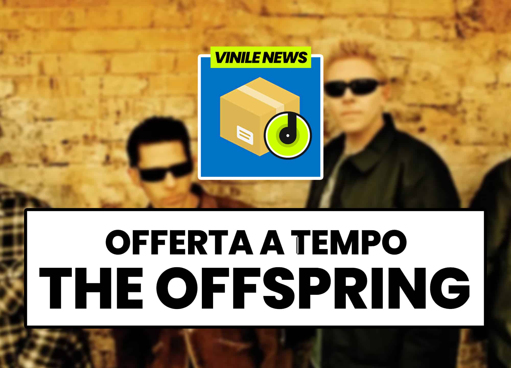 The Offspring: il secondo album in super offerta!