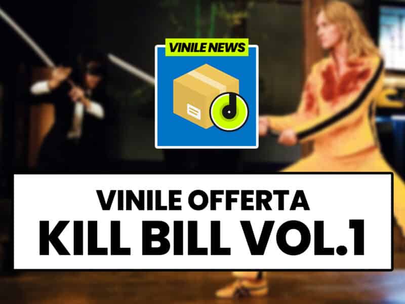 kill-bill-volume-1-vinile-offerta
